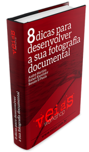 eBook grátis Veias - 8 dicas para desenvolver a sua fotografia documental