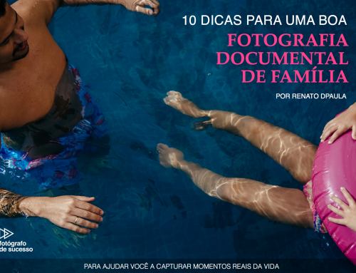 10 dicas para uma boa Fotografia Documental de Família